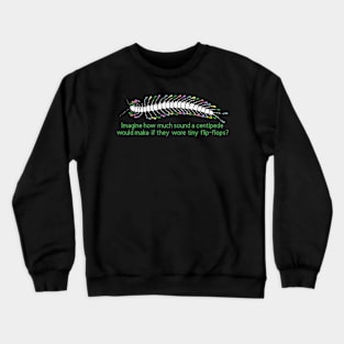 Centipede Flip-Flops Crewneck Sweatshirt